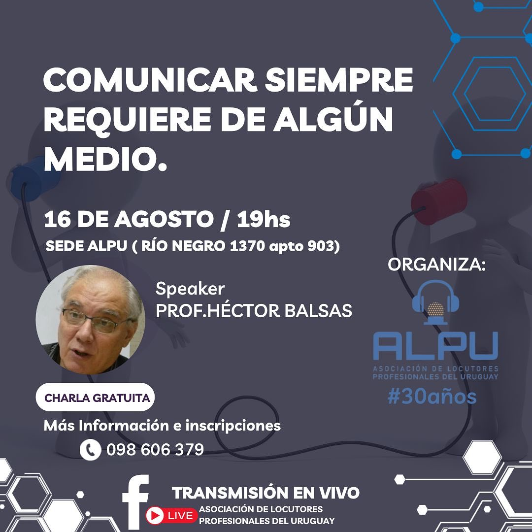 Comunicar siempre requiere de algún medio